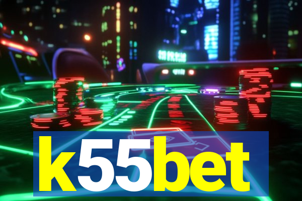 k55bet