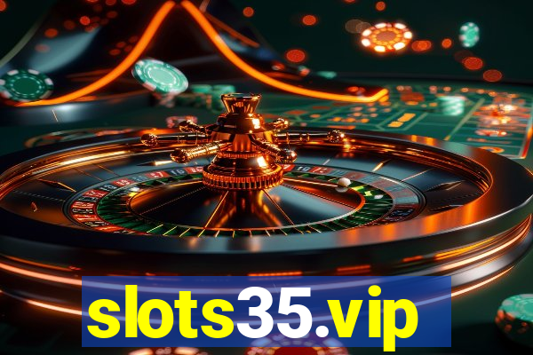 slots35.vip