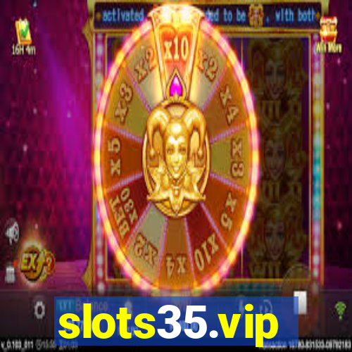 slots35.vip