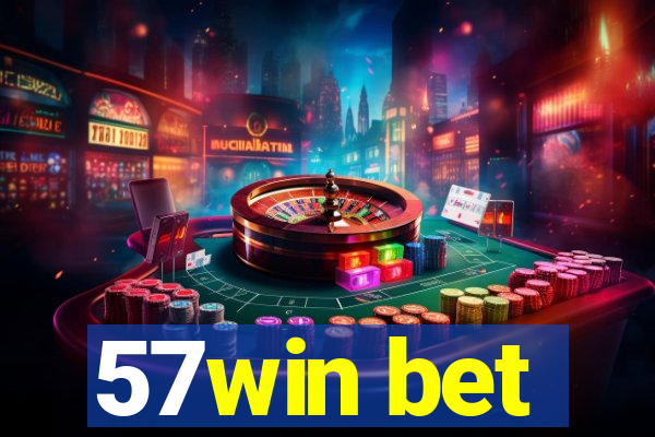 57win bet