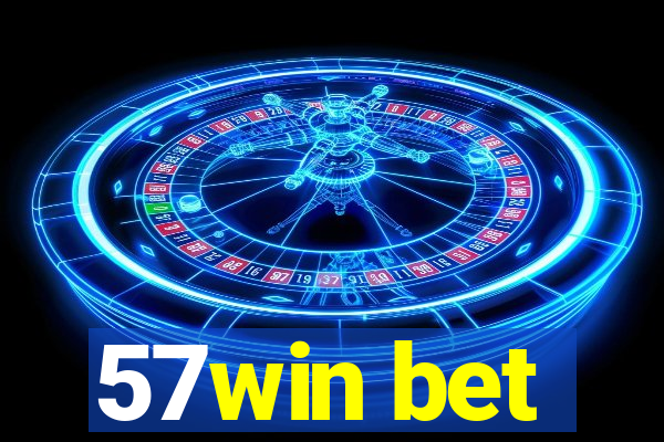 57win bet