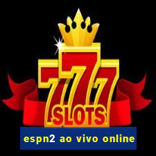 espn2 ao vivo online