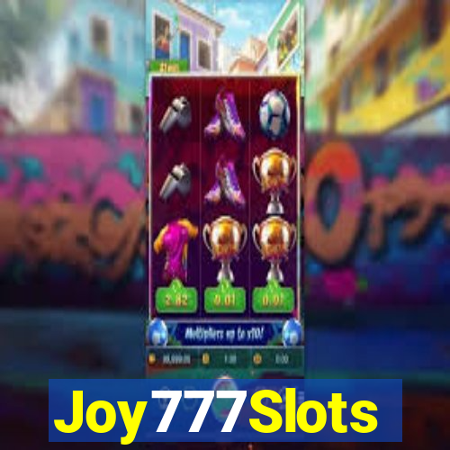 Joy777Slots