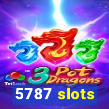 5787 slots