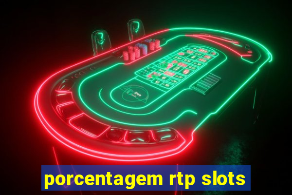 porcentagem rtp slots