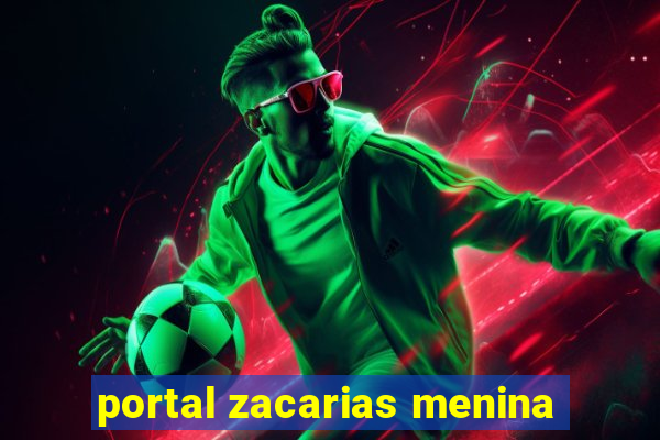 portal zacarias menina