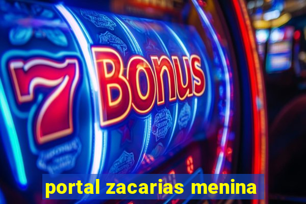 portal zacarias menina