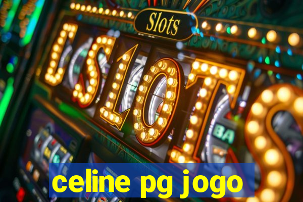 celine pg jogo