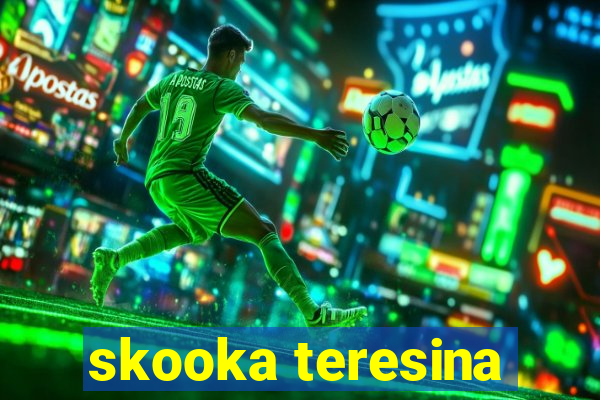 skooka teresina