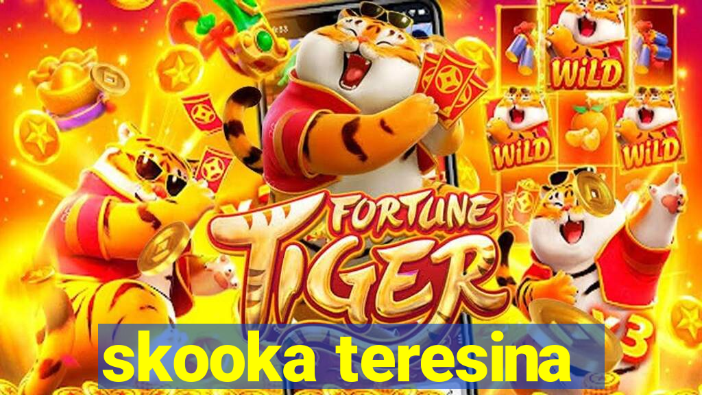 skooka teresina