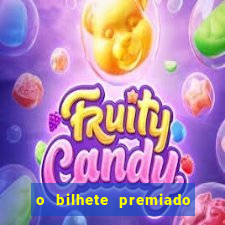 o bilhete premiado filme completo dublado