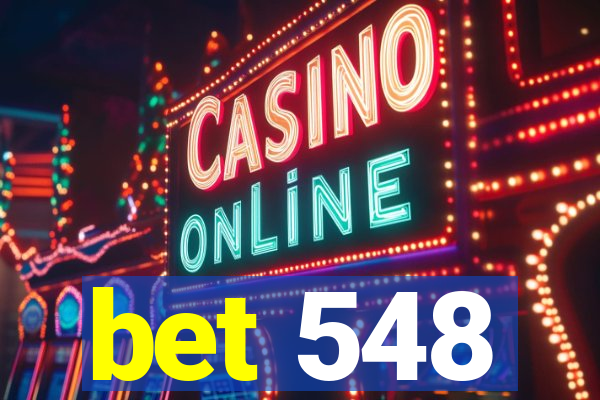 bet 548