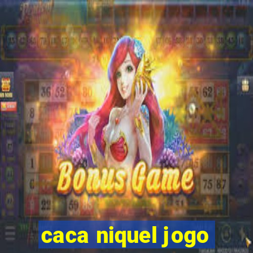 caca niquel jogo