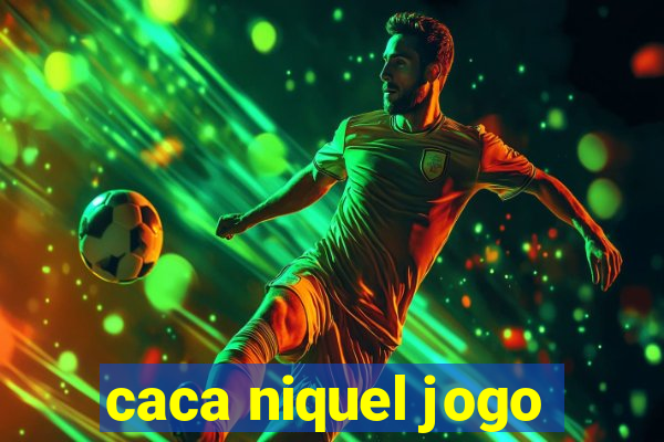 caca niquel jogo