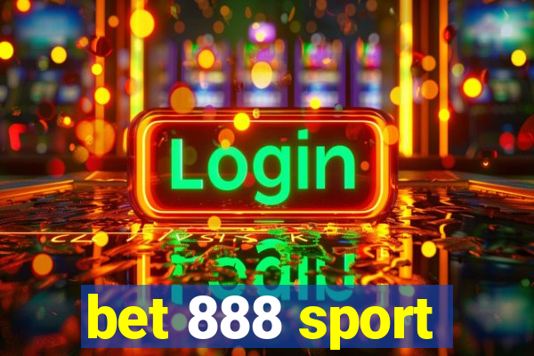 bet 888 sport