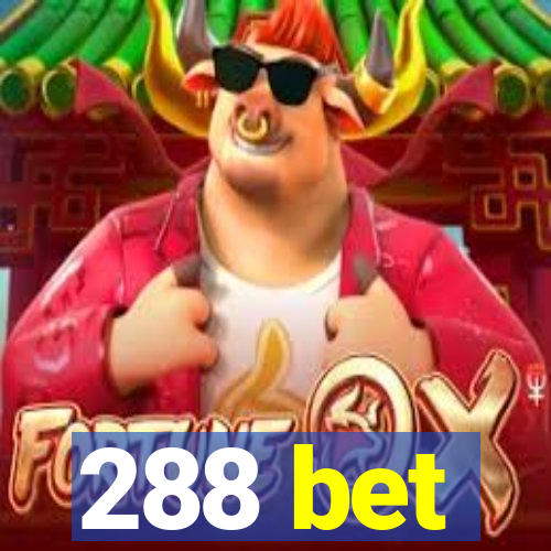 288 bet