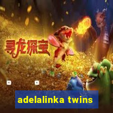 adelalinka twins