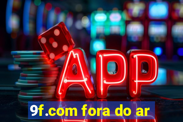 9f.com fora do ar