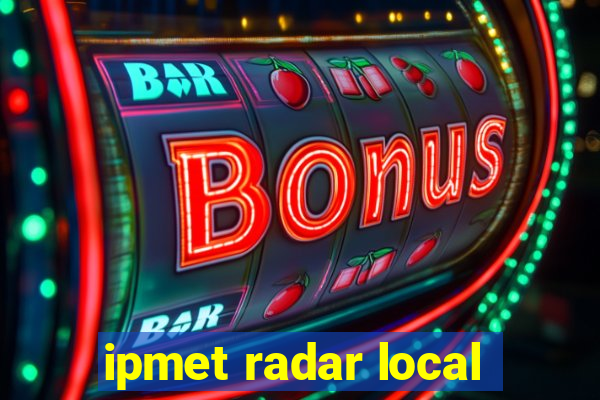 ipmet radar local