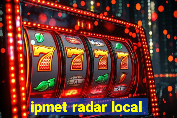 ipmet radar local