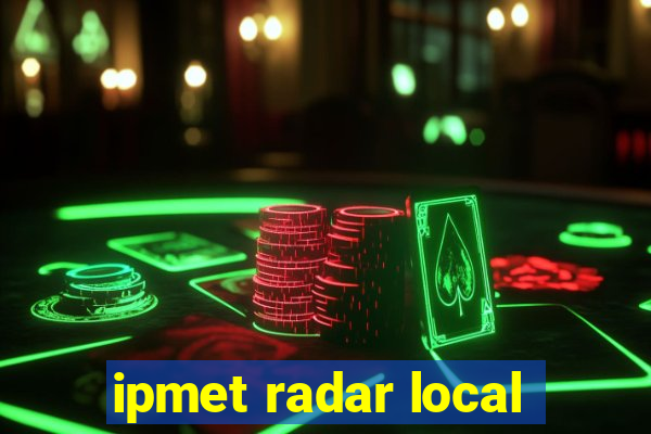 ipmet radar local