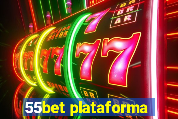 55bet plataforma