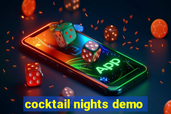 cocktail nights demo