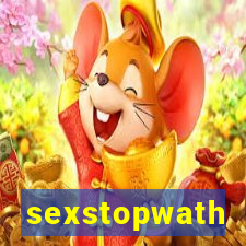 sexstopwath