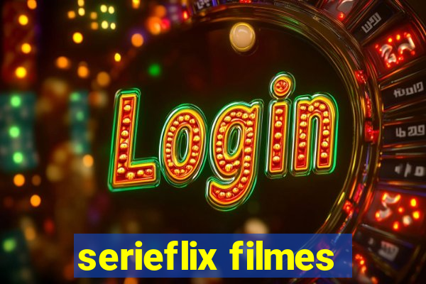 serieflix filmes