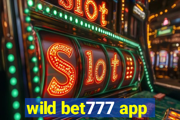 wild bet777 app