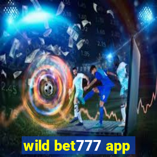 wild bet777 app