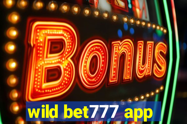 wild bet777 app