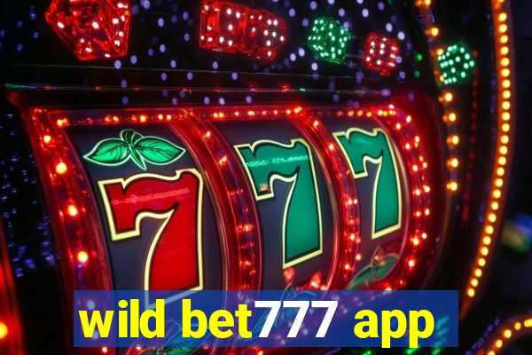 wild bet777 app