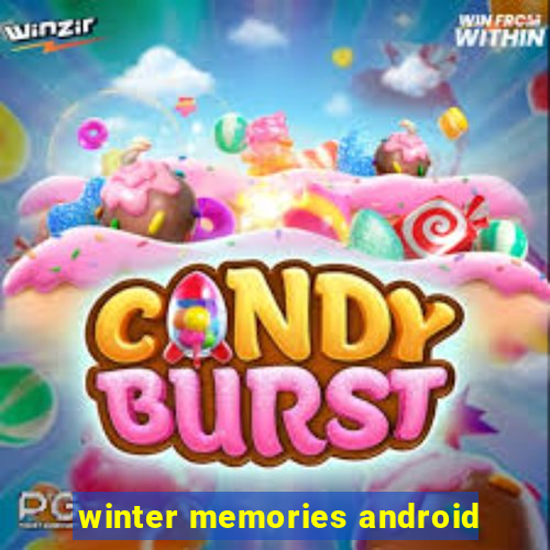 winter memories android