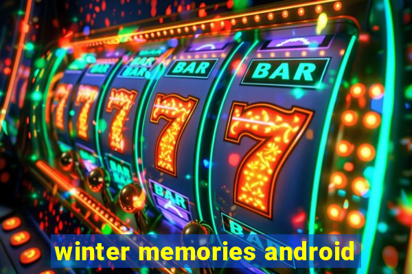 winter memories android