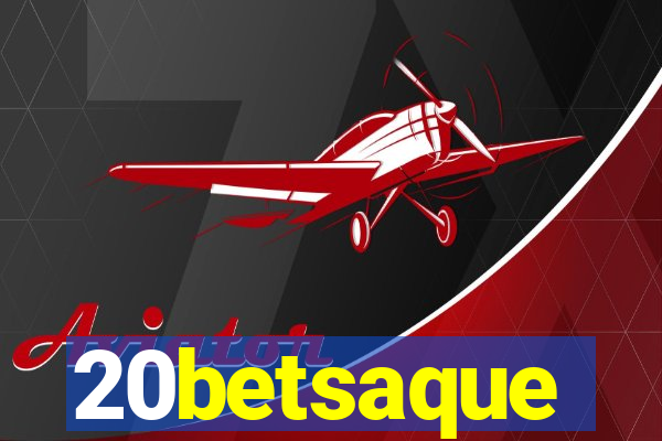 20betsaque