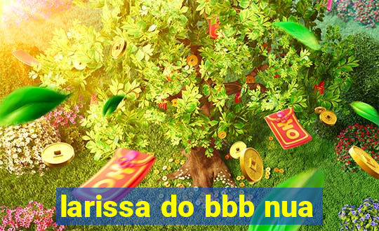 larissa do bbb nua