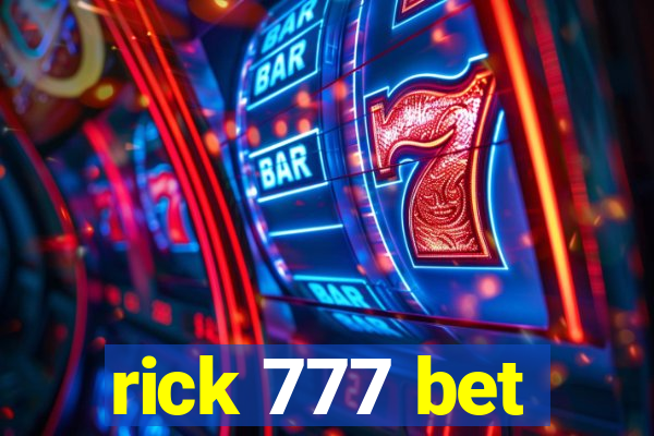 rick 777 bet