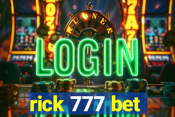 rick 777 bet