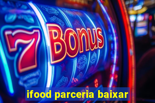 ifood parceria baixar