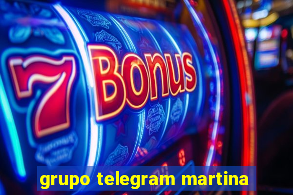 grupo telegram martina