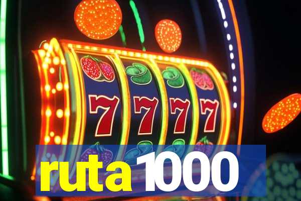 ruta1000