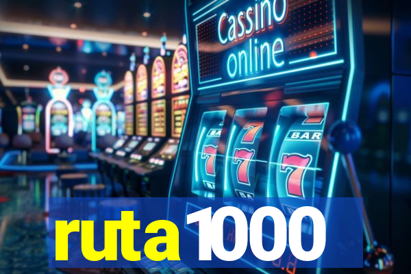 ruta1000