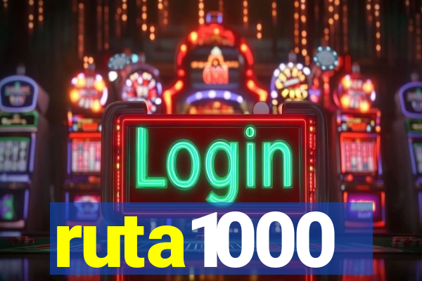 ruta1000