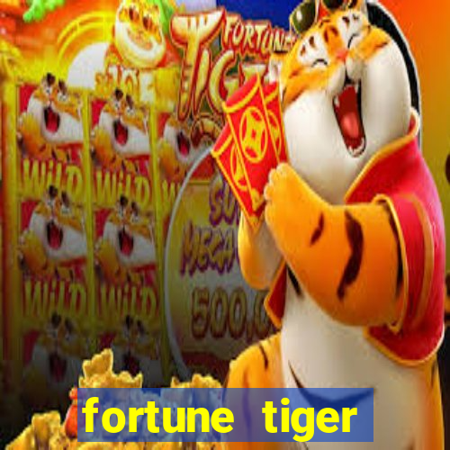 fortune tiger deposito de 1 real