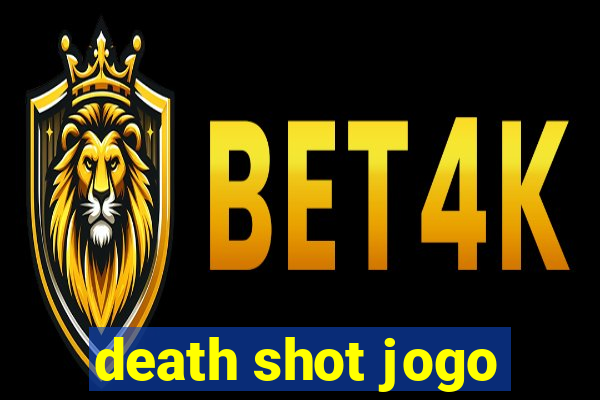 death shot jogo