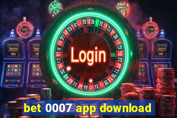 bet 0007 app download