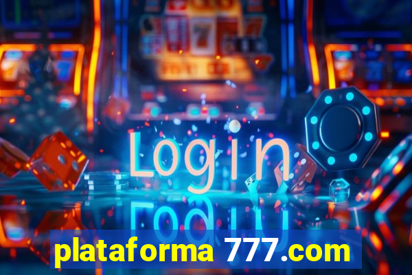 plataforma 777.com