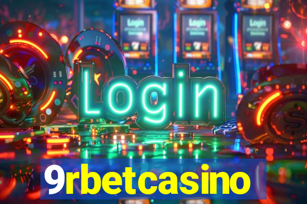 9rbetcasino