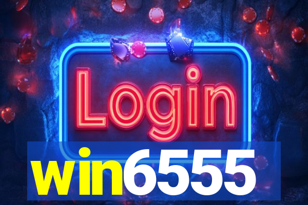 win6555